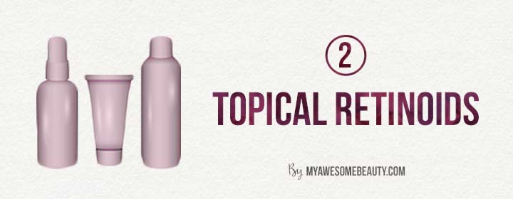 Acne Treatment: Topical Retinoids - Skin Care Guide