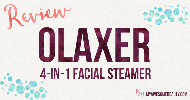 Olaxer 4-in-1 Facial Steamer review