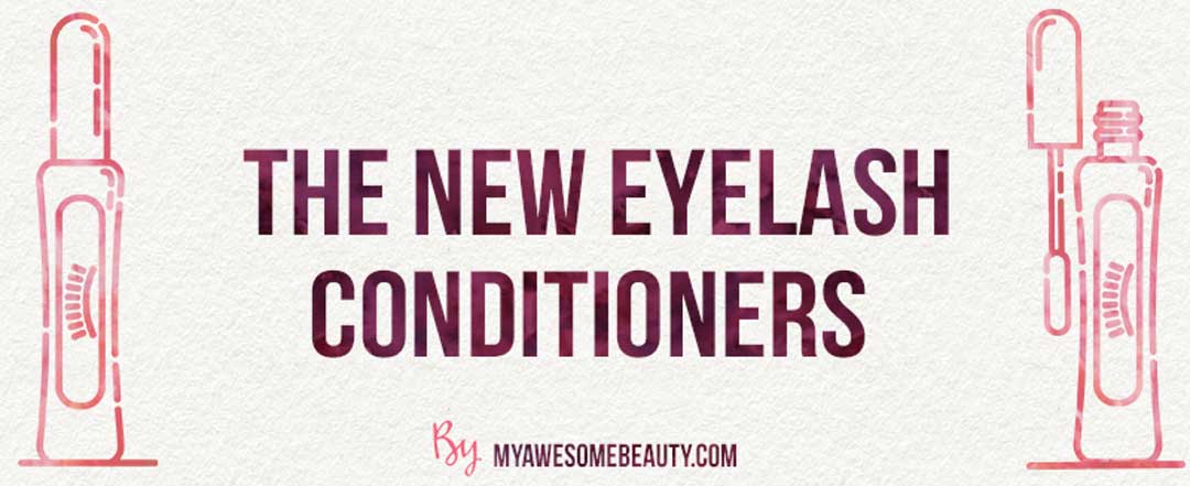 the new eyelash conditioners