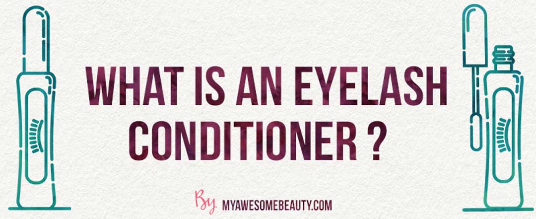 what is an eyelash conditioner